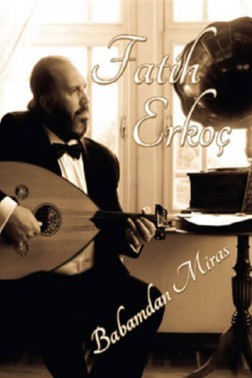Fatih Erkoç Babamdan Miras Cd