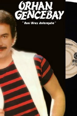 Orhan Gencebay Beni Biraz Anlasaydın 33 Lp