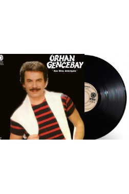 Orhan Gencebay Beni Biraz Anlasaydın 33 Lp